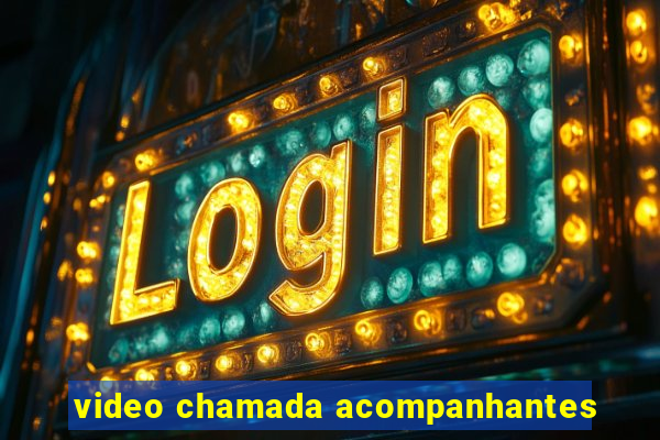 video chamada acompanhantes